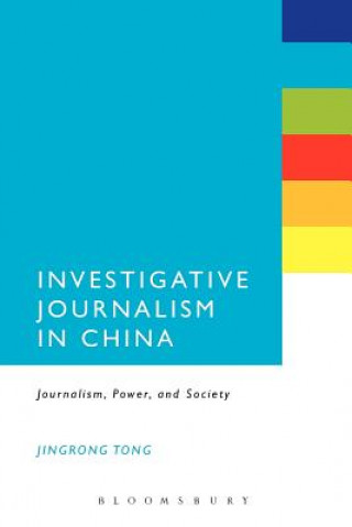 Könyv Investigative Journalism in China Jingrong Tong