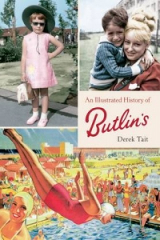 Книга Illustrated History of Butlins Derek Tait
