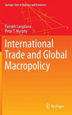 Книга International Trade and Global Macropolicy Farrokh K Langdana