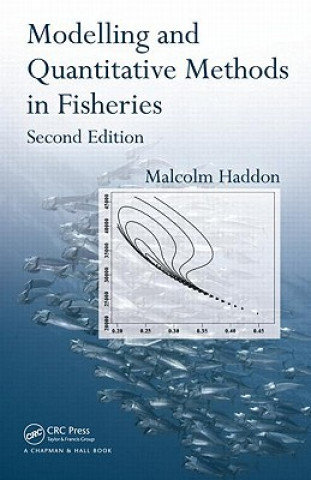 Könyv Modelling and Quantitative Methods in Fisheries Haddon