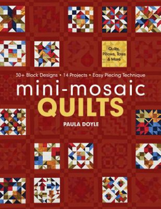 Книга Mini-Mosaic Quilts Paula Doyle