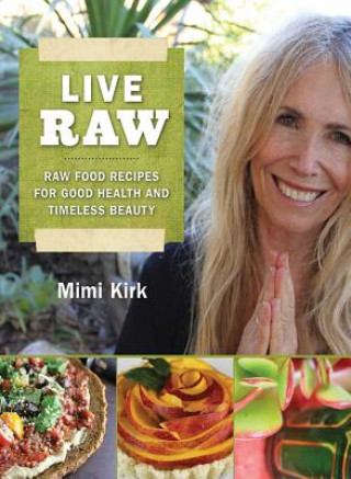Knjiga Live Raw Mimi Kirk