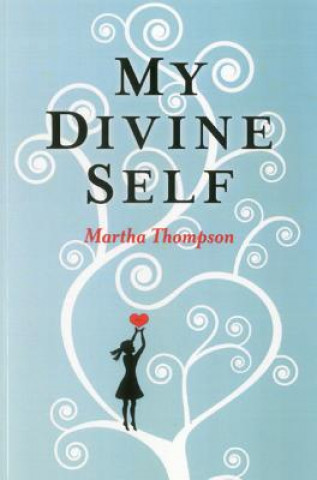 Libro My Divine Self Martha Thompson