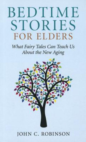 Książka Bedtime Stories for Elders John C Robinson