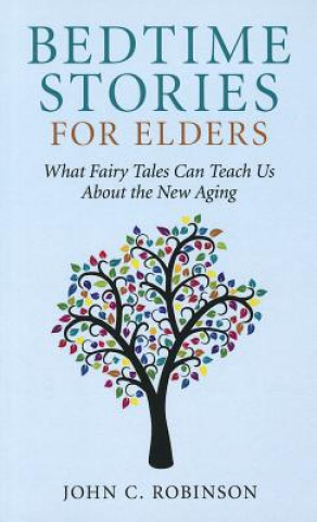 Книга Bedtime Stories for Elders John C Robinson