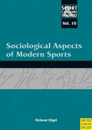 Knjiga Sociological Aspects of Modern Sports Helmut Digel