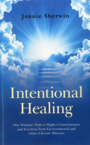 Книга Intentional Healing Jennie Sherwin