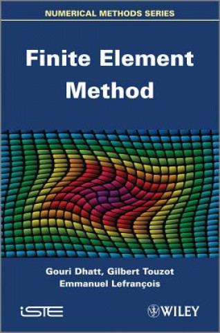 Książka Finite Element Method Gouri Dhatt