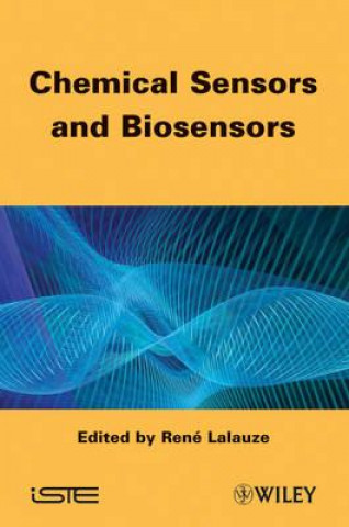 Kniha Chemical Sensors and Biosensors Rene Lalauze
