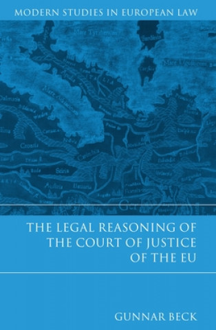 Kniha Legal Reasoning of the Court of Justice of the EU Gunnar Beck