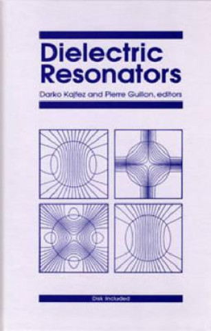 Knjiga Dielectric Resonators Darko Kajfez