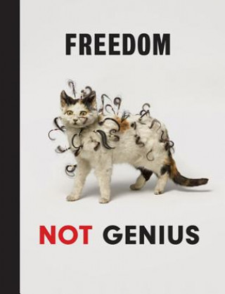 Kniha Freedom Not Genius Damien Hirst