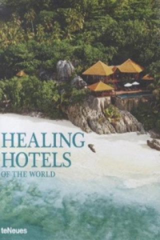 Książka Healing Hotels of the World 