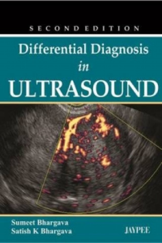 Kniha Differential Diagnosis in Ultrasound Sumeet Bhargava