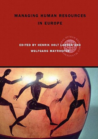 Kniha Managing Human Resources in Europe Henrick H. Larsen