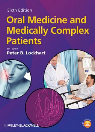 Kniha Oral Medicine and Medically Complex Patients Peter B Lockhart