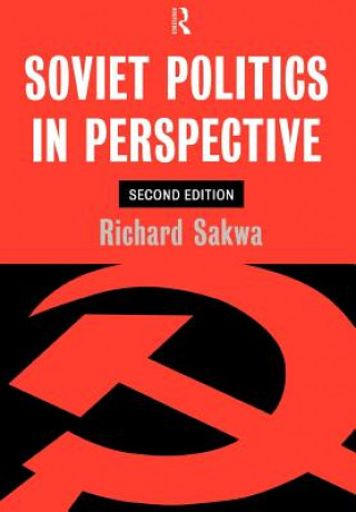 Kniha Soviet Politics Richard Sakwa