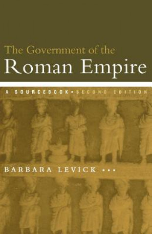 Knjiga Government of the Roman Empire Barbara Levick