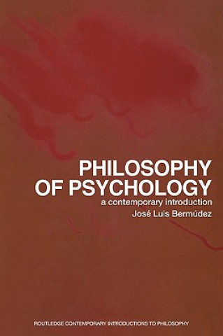 Kniha Philosophy of Psychology Jose Luis Bermudez