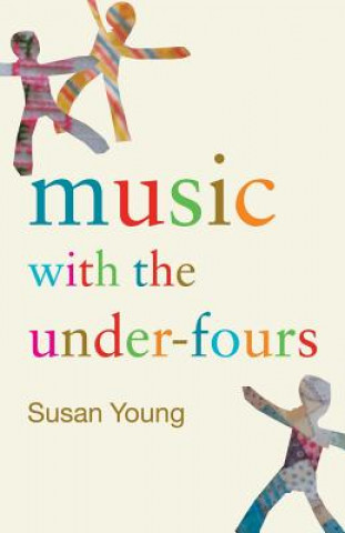 Könyv Music with the Under-Fours Susan Young