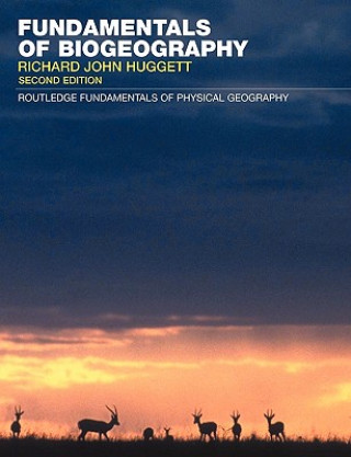 Könyv Fundamentals of Biogeography Richard J Huggett
