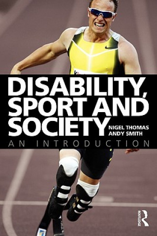 Livre Disability, Sport and Society Nigel Thomas