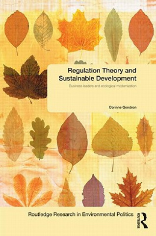 Książka Regulation Theory and Sustainable Development Corinne Gendron