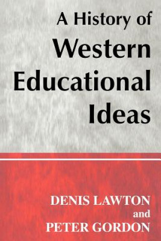 Könyv History of Western Educational Ideas Denis Lawton