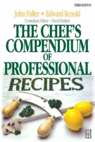 Carte Chef's Compendium of Professional Recipes Edward Reynolds