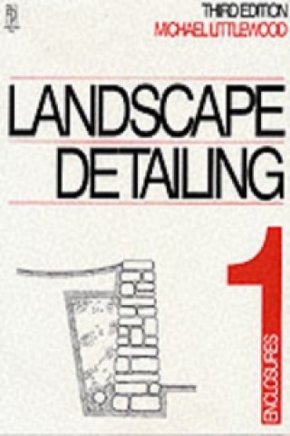 Knjiga Landscape Detailing Volume 1 Michael Littlewood