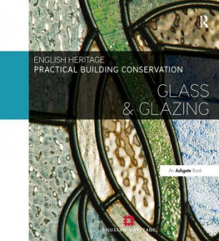 Carte Practical Building Conservation: Glass and Glazing English Heritage