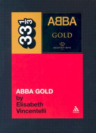 Knjiga Abba's Abba Gold Elisabeth Vincentelli