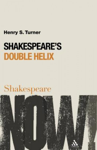 Kniha Shakespeare's Double Helix Henry S Turner