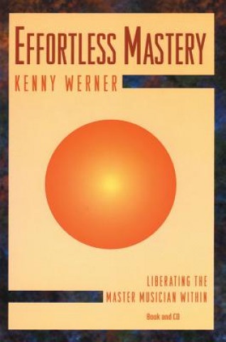 Kniha Effortless Mastery Kenny Werner
