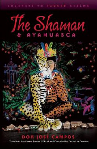 Książka Shaman & Ayahuasca Don Jose Campos