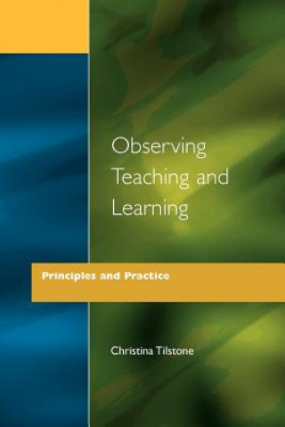 Könyv Observing Teaching and Learning Christina Tilst