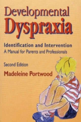 Könyv Developmental Dyspraxia Madeleine Portwood