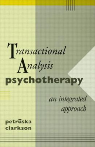 Kniha Transactional Analysis Psychotherapy Petruska Clarkson