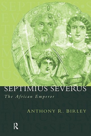 Kniha Septimius Severus Anthony Birley