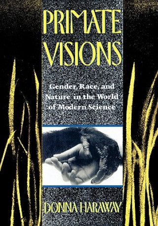 Knjiga Primate Visions Donna Haraway