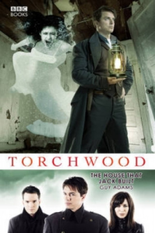 Könyv Torchwood: The House That Jack Built Guy Adams