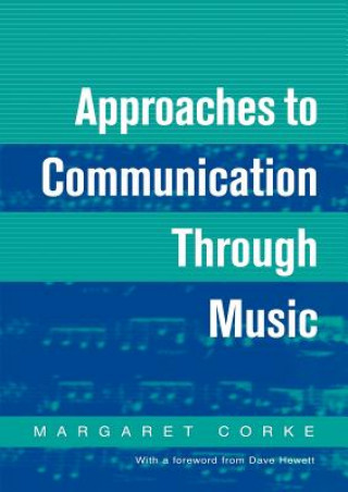 Libro Approaches to Communication through Music Margaret Corke