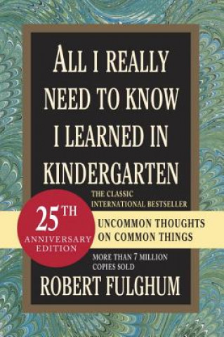 Book All I Really Need to Know I Learned in Kindergarten Robert Fulghum