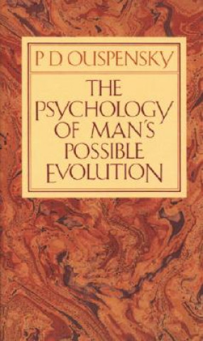 Knjiga The Psychology of Mans Possible Evolution Ouspensky P.D.