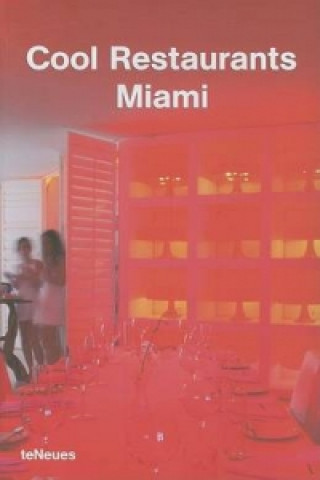 Książka Cool Restaurants Miami 