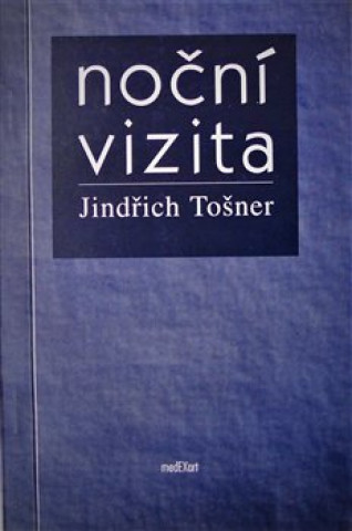 Книга Noční vizita Jindřich Tošner