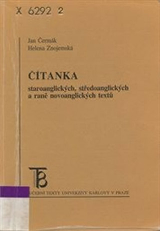 Könyv Čítanka staroanglických, středoangl. a raně novoangl. textů Josef Čermák