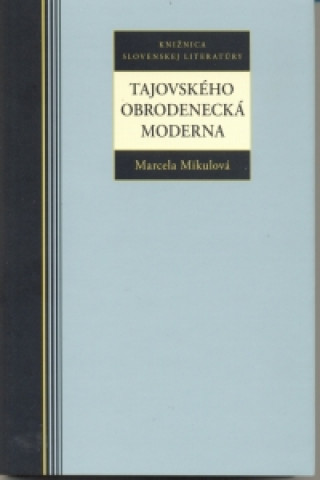 Carte Tajovského obrodenecká moderna Marcela Mikulová
