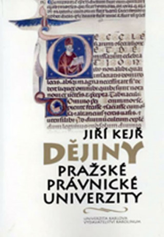 Книга Dějiny pražské právnické univerzity Jiří Kejř