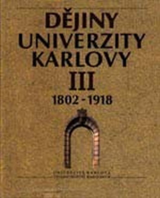 Carte Dějiny Univerzity Karlovy III Freya North